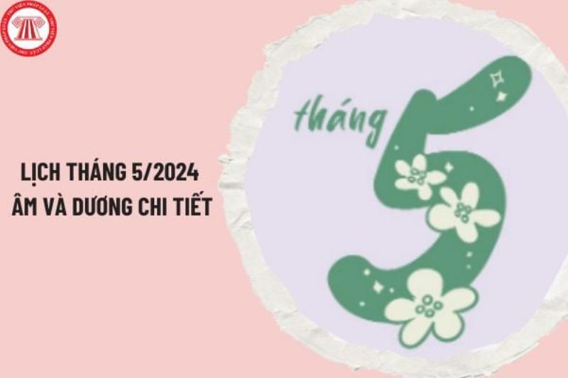 Xem lịch tháng 5 năm 2022 chi tiết