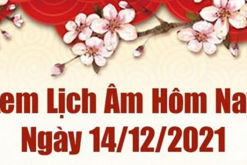 Lịch Âm Dương Ngày 14 Tháng 12 Năm 2021