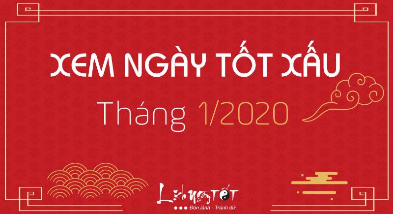 Ngày Tốt Theo Từng Tuổi Tháng 1 2020