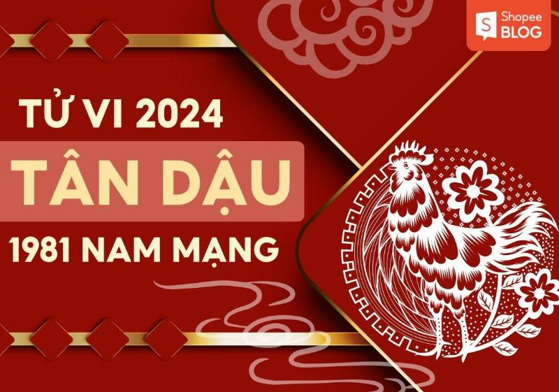 Tổng quan tử vi tuổi Tân Dậu 1981 nam mạng năm 2022