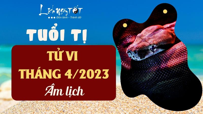 Tử Vi Tháng 4 Âm 2023 Tuổi Tý