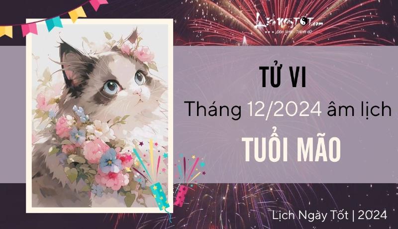 Tử vi tuổi Mão tháng 12 âm lịch