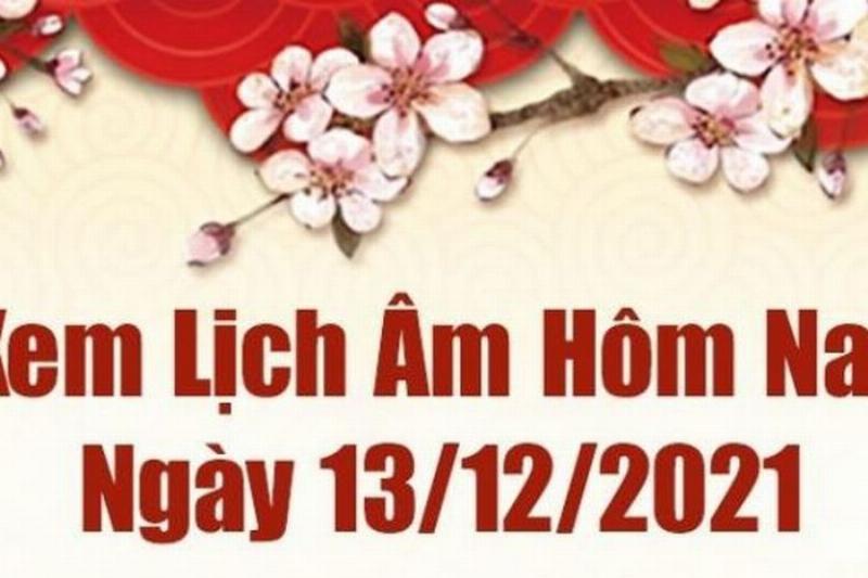 Ngày 13/12/2021 hợp tuổi nào?