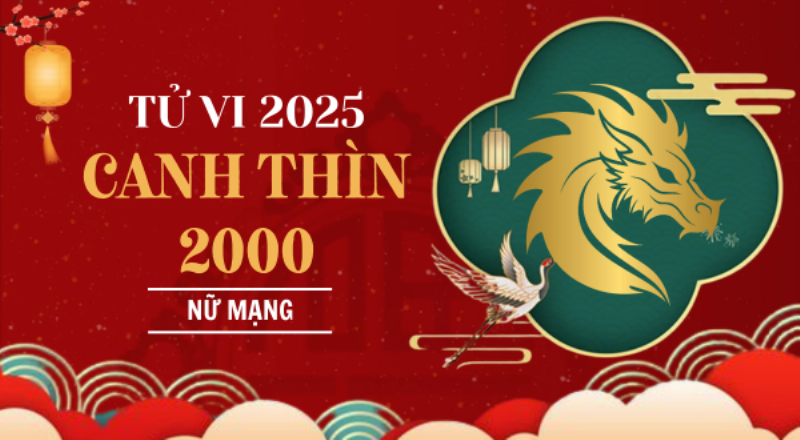 Tử vi tháng tuổi Thìn 2000 năm 2025 nữ mạng