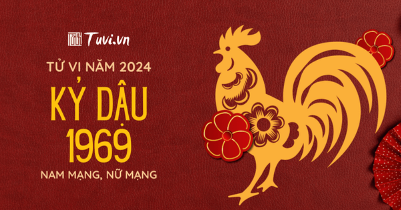 Tuổi Kỷ Dậu 1969 năm 2024