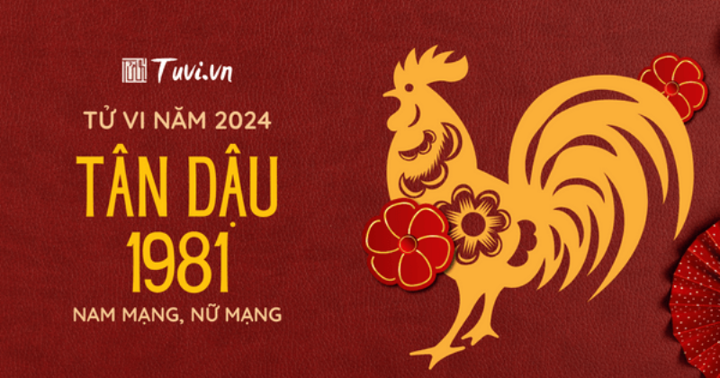 Tử Vi Tuổi Tân Dậu 2024