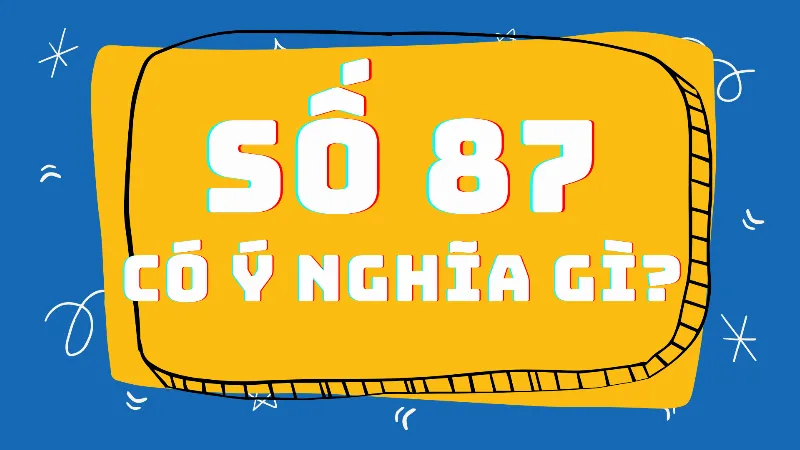 Ý nghĩa của Hình 87