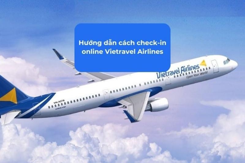 Hướng dẫn truy cập Vietravel trực tuyến