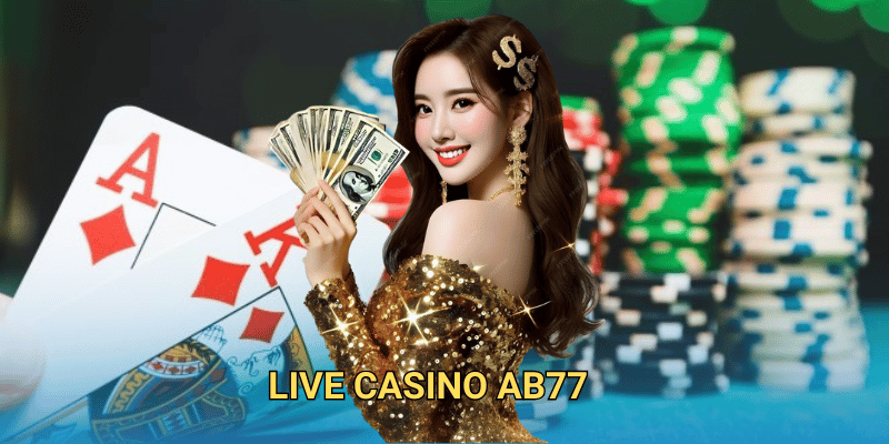 Live casino ab77